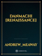 Danmachi [Renaissance] Book