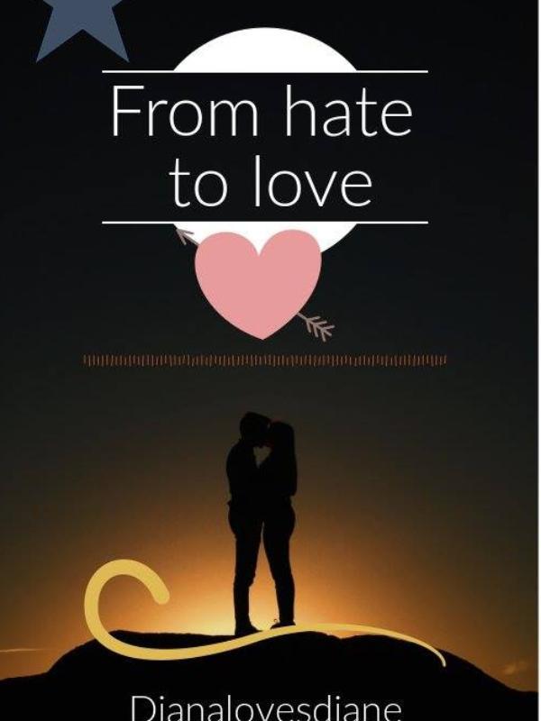 FROM HATE TO LOVE Book