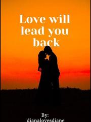 LOVE WILL LEAD YOU BACK Book