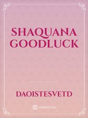 Shaquana Goodluck Book