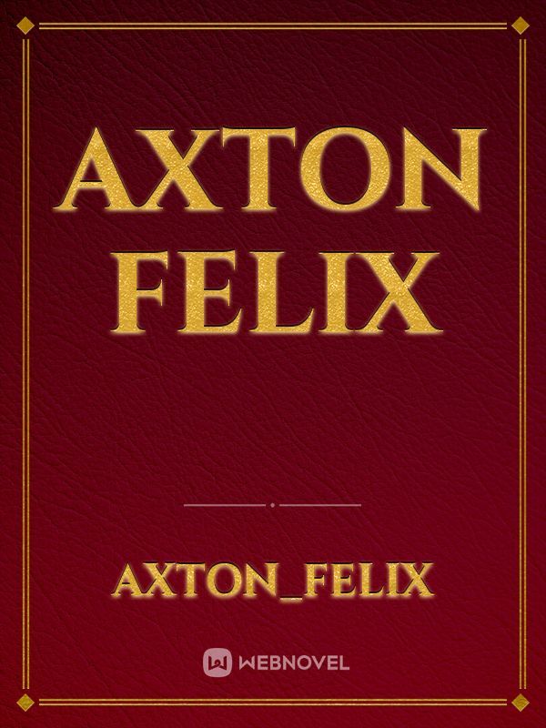 Axton Felix
