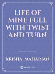 Life of mine full with twist and turn Book