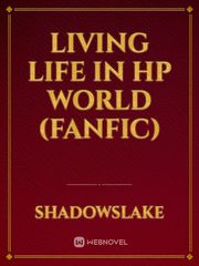 Living life in HP world (fanfic) Book