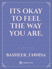 Its okay to feel the way you are. Book