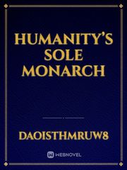 Humanity’s Sole Monarch Book