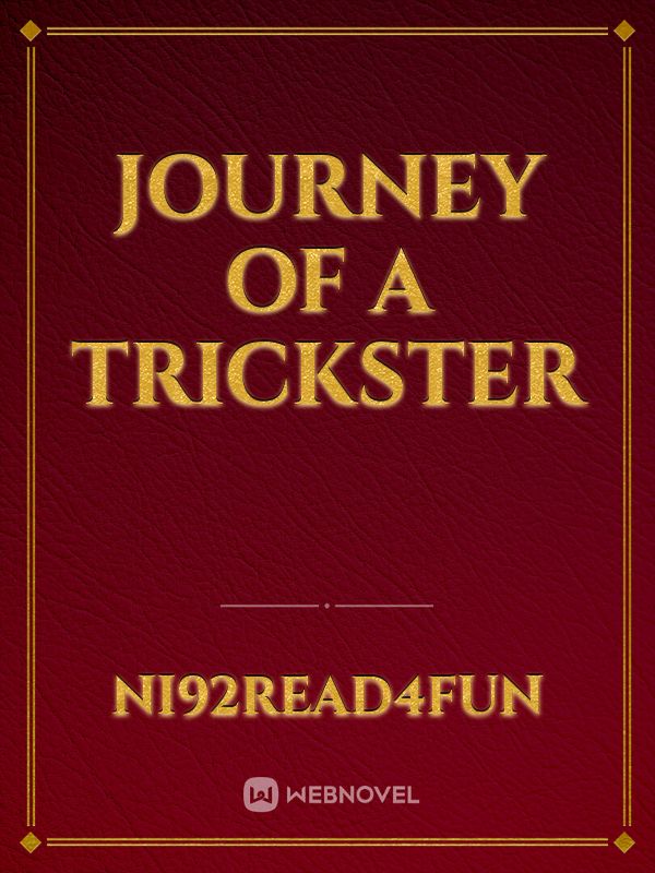 Journey of a Trickster