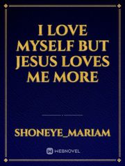 i love myself but Jesus loves me more Book