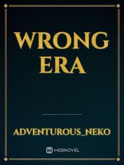 Wrong Era Book