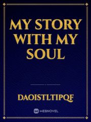my
 story 
with 
my 
soul Book