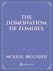 the Domonatiom of
 zomdies Book
