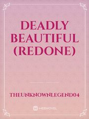 Deadly Beautiful (Redone) Book