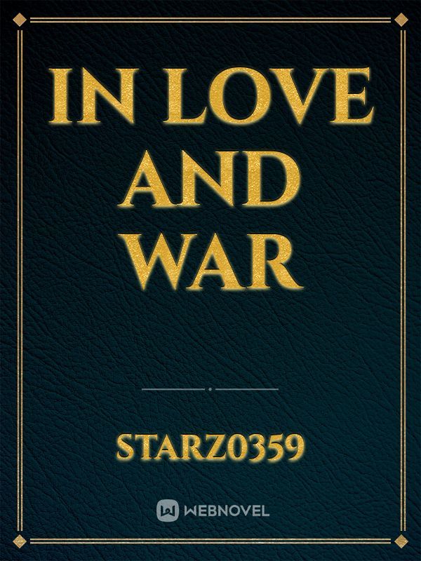In love and War