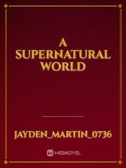 A Supernatural World Book