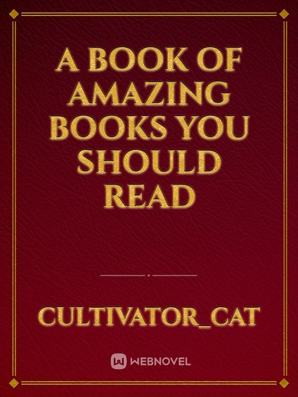 A book of amazing books you should read Book