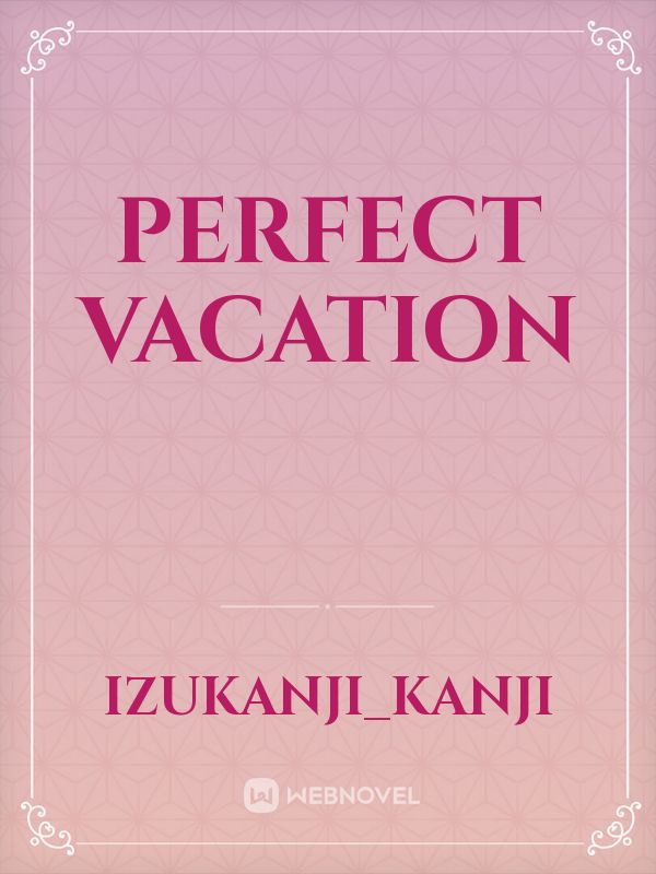 Perfect vacation Book