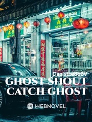 Ghost shout catch ghost Book