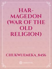 HAR-MAGEDON (WAR OF THE OLD RELIGION) Book