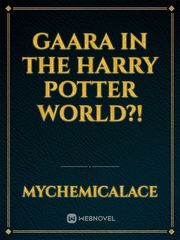 Gaara in the Harry Potter world?! Book