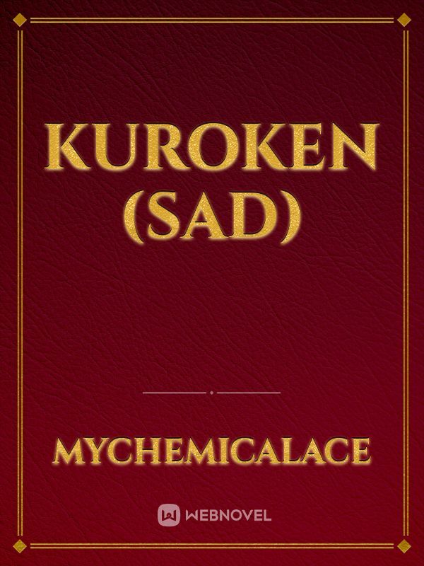 Kuroken (Sad)