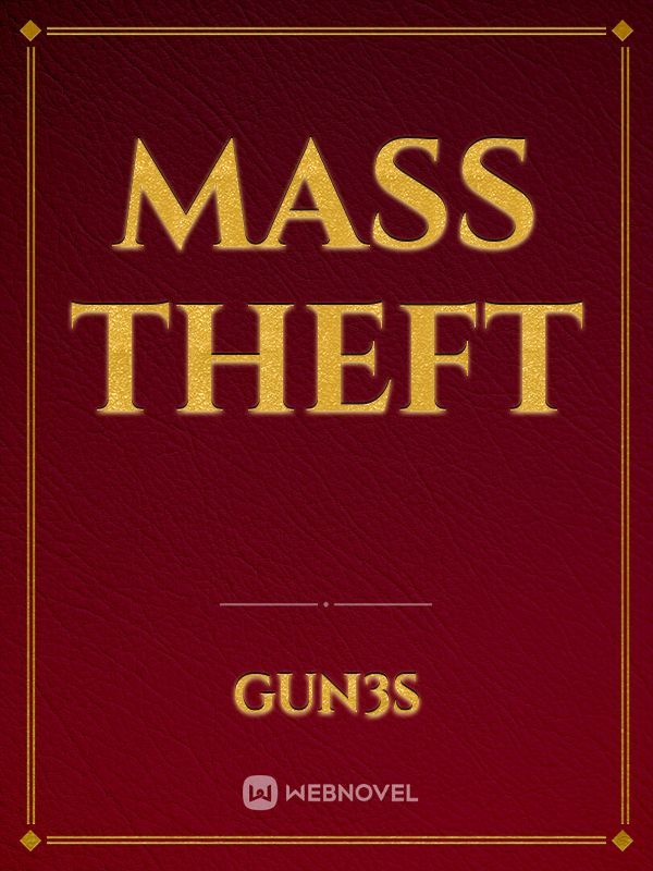 Mass Theft