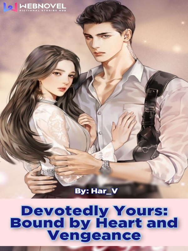 Devotedly Yours - Bound by heart and vengeance Book