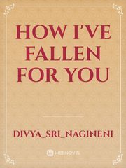 How I've fallen for you Book