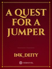 A Quest for a Jumper Book