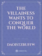 The Villainess Wants To Conquer The World Book