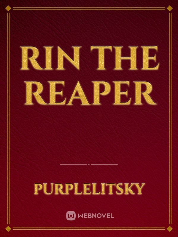 Rin the Reaper