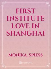 First Institute Love in Shanghai Book