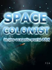 SPACE COLONIST: in the oceanic world ARK Book