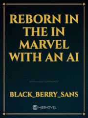 Reborn in the in marvel with an AI Book