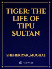 Tiger: The Life of
 Tipu Sultan Book