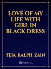 love of my life with girl in black dress Book