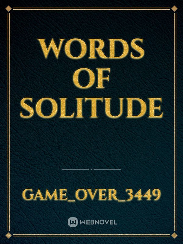 Words of Solitude