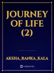 JOURNEY OF LIFE (2) Book