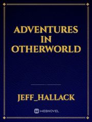 Adventures in Otherworld Book