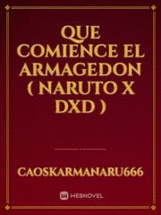 Que Comience El Armagedon ( Naruto x DxD ) Book