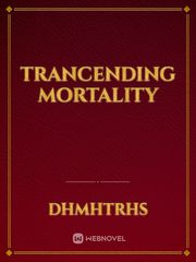 Trancending Mortality Book