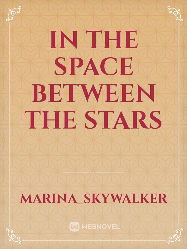 In The Space Between The Stars Book