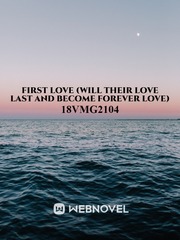 First love (will their love last and become forever love) Book