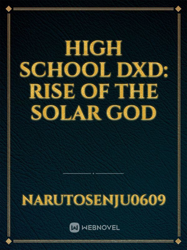 High School DxD: Rise of The Solar God
