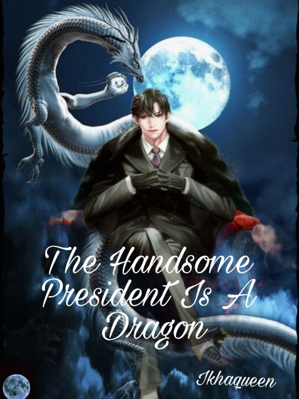 The Handsome President Is A Dragon Book