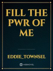fill the pwr of me Book