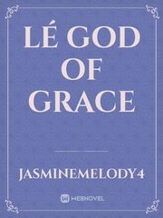 Lé God Of Grace Book