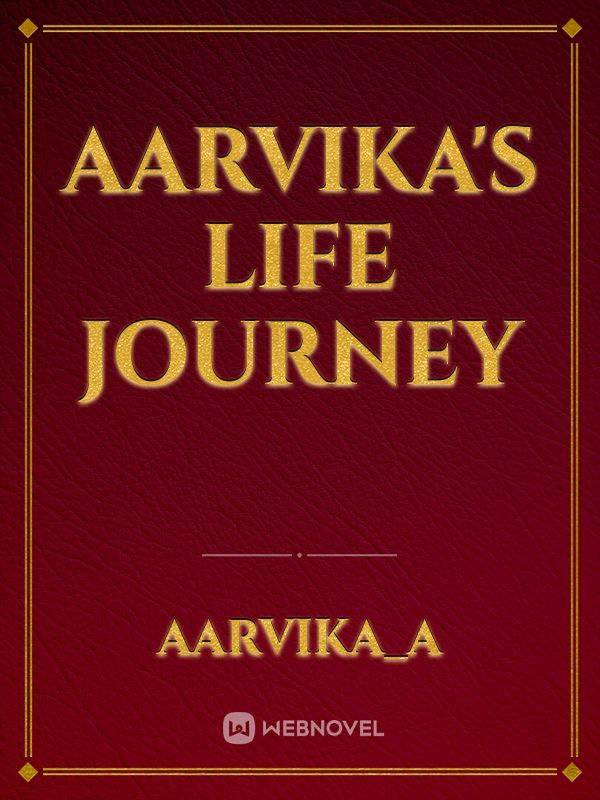 Aarvika's Life Journey Book