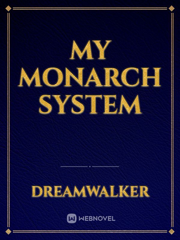 My Monarch System