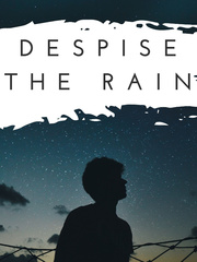 Despise The Rain Book