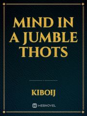 mind in a jumble  thots Book