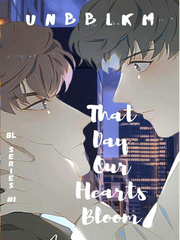 That Day, Our Hearts Bloom (BL SERIES #1) Book